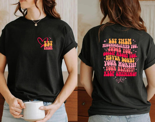 Let them- Front & Back Shirt